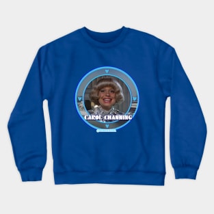 Carol Channing Crewneck Sweatshirt